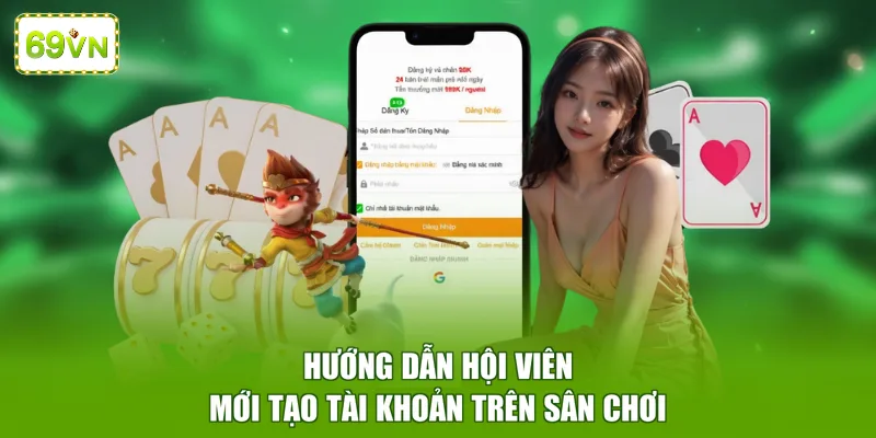 Hướng dẫn hội viên mới tạo tài khoản trên sân chơi