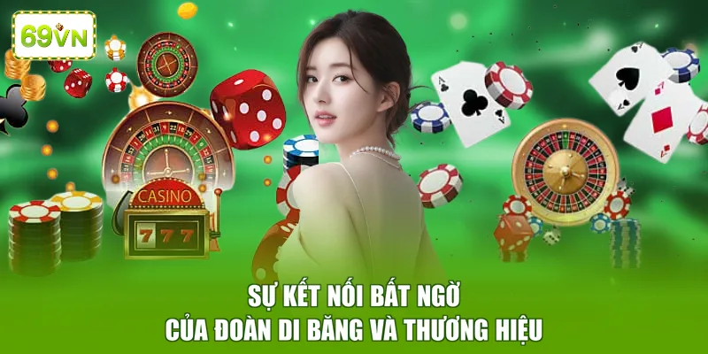 Sự kết nối bất ngờ của Đoàn Di Băng và thương hiệu