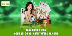 Tặng casino 188K