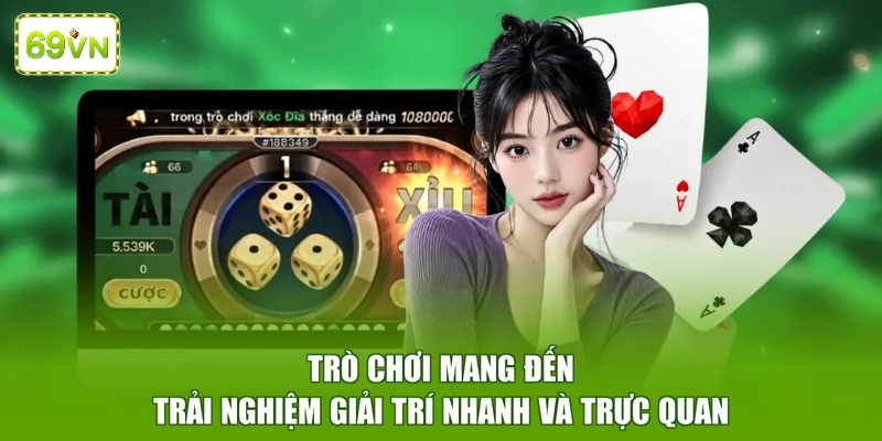 Trò chơi mang đến trải nghiệm giải trí nhanh và trực quan